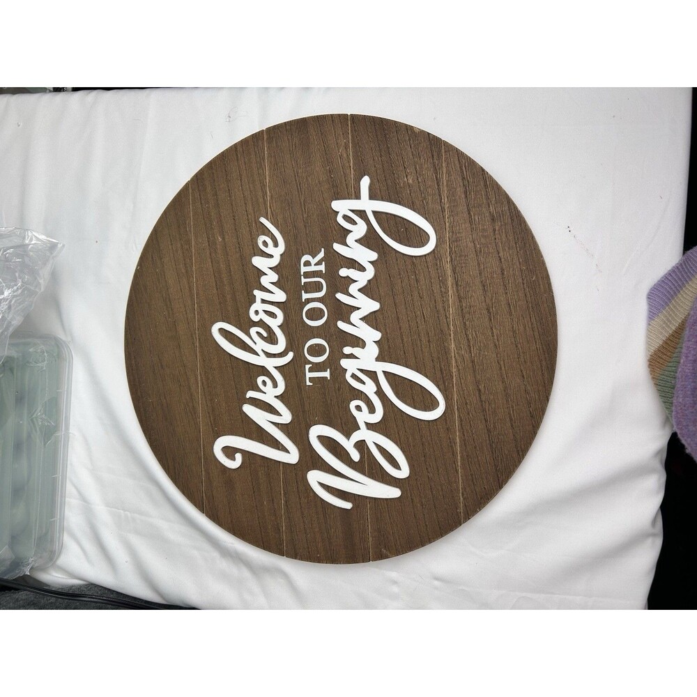 Rustic Round Wedding Sign Welcome to Our Beginning Wood Wall Decor 16.75”